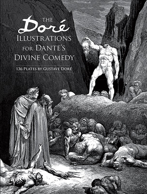Cover Image for The Doré Illustrations for Dante's Divine Comedy: 136 Plates -- Gustave Doré, Paperback