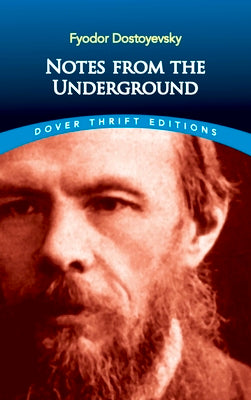 Cover Image for Notes from the Underground -- Fyodor Dostoyevsky, Paperback