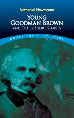 Cover Image for Young Goodman Brown and Other Short Stories -- Nathaniel Hawthorne, Paperback