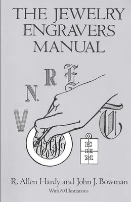 Cover Image for The Jewelry Engravers Manual -- R. Allen Hardy, Paperback