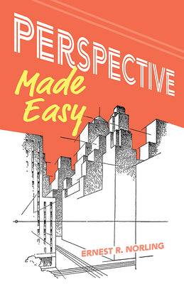Cover Image for Perspective Made Easy -- Ernest R. Norling, Paperback
