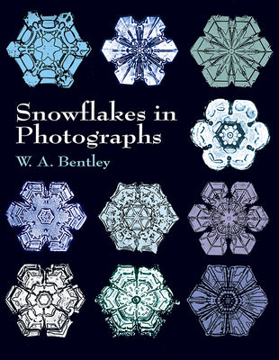 Cover Image for Snowflakes in Photographs -- W. A. Bentley, Paperback