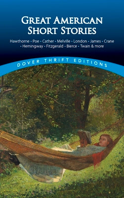 Cover Image for Great American Short Stories: Hawthorne, Poe, Cather, Melville, London, James, Crane, Hemingway, Fitzgerald, Bierce, Twain & More -- Paul Negri, Paperback