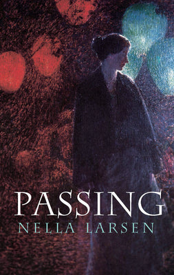 Cover Image for Passing -- Nella Larsen, Paperback