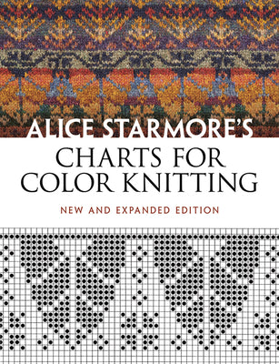 Cover Image for Alice Starmore's Charts for Color Knitting -- Alice Starmore, Paperback