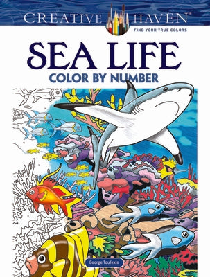 Cover Image for Creative Haven Sea Life Color by Number Coloring Book -- George Toufexis, Paperback