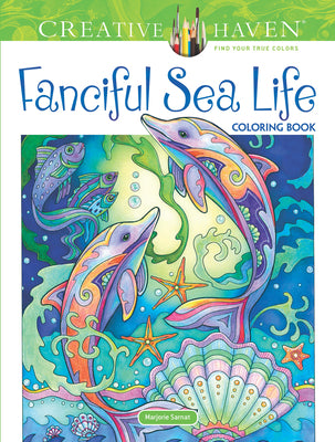 Cover Image for Creative Haven Fanciful Sea Life Coloring Book -- Marjorie Sarnat, Paperback