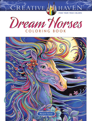 Cover Image for Creative Haven Dream Horses Coloring Book -- Marjorie Sarnat, Paperback