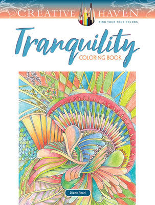 Cover Image for Creative Haven Tranquility Coloring Book -- Diane Pearl, Paperback