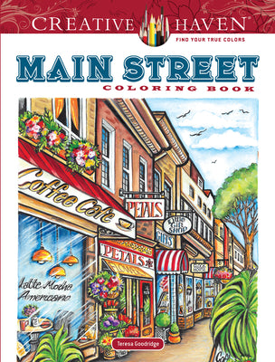 Cover Image for Creative Haven Main Street Coloring Book -- Teresa Goodridge, Paperback