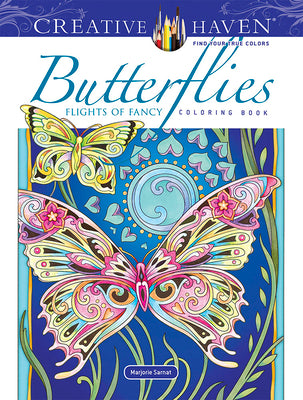 Cover Image for Creative Haven Butterflies Flights of Fancy Coloring Book -- Marjorie Sarnat, Paperback