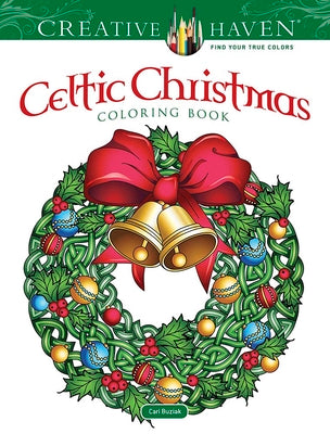 Cover Image for Creative Haven Celtic Christmas Coloring Book -- Cari Buziak, Paperback