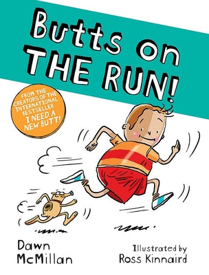 Cover Image for Butts on the Run! -- Dawn McMillan, Paperback