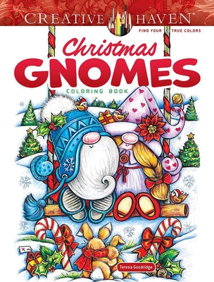 Cover Image for Creative Haven Christmas Gnomes Coloring Book -- Teresa Goodridge, Paperback