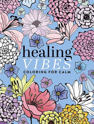 Cover Image for Healing Vibes: Coloring for Calm -- Dover Publications, Paperback