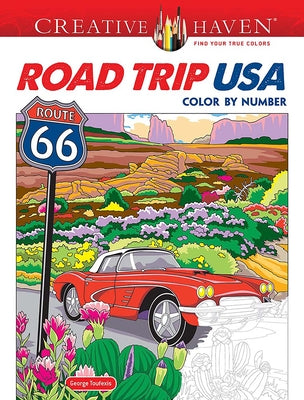 Cover Image for Creative Haven Road Trip USA Color by Number -- George Toufexis, Paperback