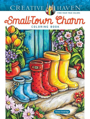 Cover Image for Creative Haven Small-Town Charm Coloring Book -- Teresa Goodridge, Paperback