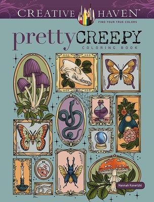 Cover Image for Creative Haven Pretty Creepy Coloring Book -- Hannah Konetzki, Paperback