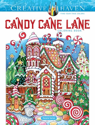 Cover Image for Creative Haven Candy Cane Lane Coloring Book -- Marjorie Sarnat, Paperback