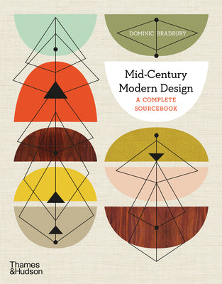 Cover Image for Mid-Century Modern Design: A Complete Sourcebook -- Dominic Bradbury, Paperback