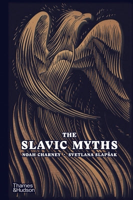 Cover Image for The Slavic Myths -- Noah Charney, Hardcover