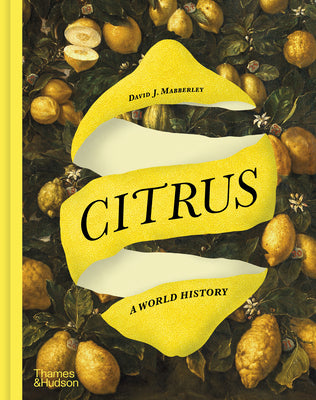 Cover Image for Citrus: A World History -- David J. Mabberley, Hardcover