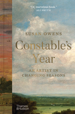 Cover Image for Constable's Year: An Artist in Changing Seasons -- Susan Owens, Hardcover