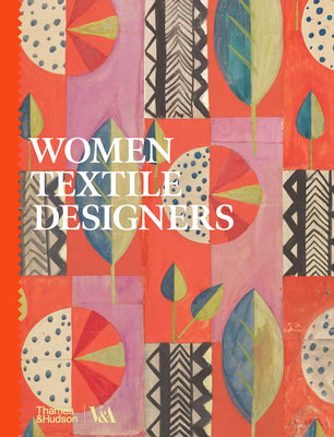 Cover Image for Women Textile Designers -- Victoria Bradley, Hardcover