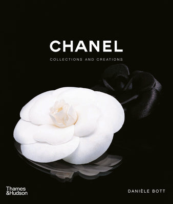 Cover Image for Chanel: Collections and Creations -- Danièle Bott, Hardcover