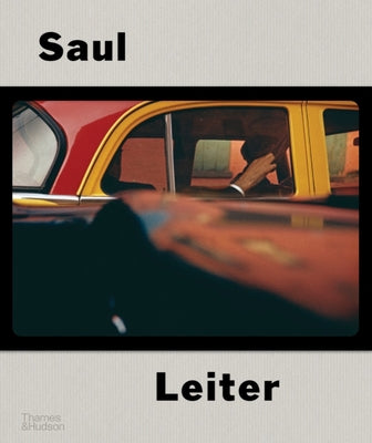 Cover Image for Saul Leiter: The Centennial Retrospective -- Margit Erb, Hardcover