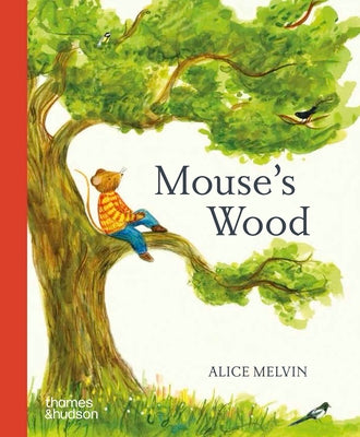 Cover Image for Mouse's Wood: Board Book -- Alice Melvin, Board Books
