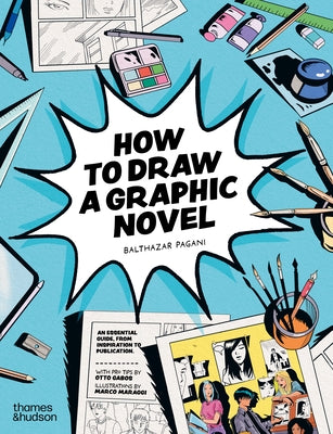 Cover Image for How to Draw a Graphic Novel -- Balthazar Pagani, Paperback