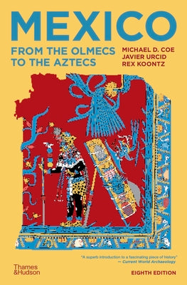Cover Image for Mexico: From the Olmecs to the Aztecs -- Michael D. Coe, Paperback