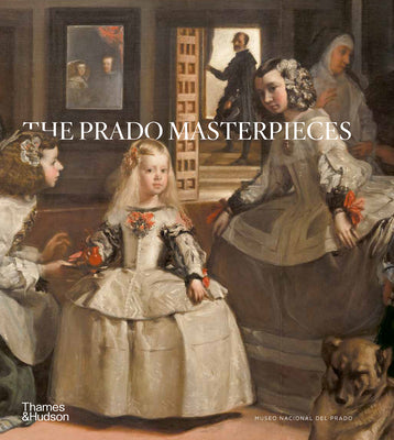 Cover Image for The Prado Masterpieces -- Museo Nacional del Prado, Hardcover