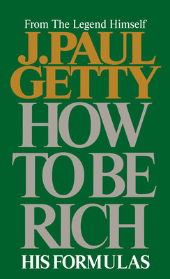 Cover Image for How to Be Rich -- J. Paul Getty, Mass Market Paperback