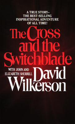 Cover Image for The Cross and the Switchblade -- David Wilkerson, Mass Market Paperback
