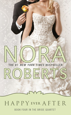 Cover Image for Happy Ever After -- Nora Roberts, Mass Market Paperback