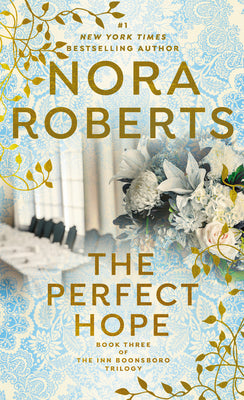 Cover Image for The Perfect Hope -- Nora Roberts, Paperback