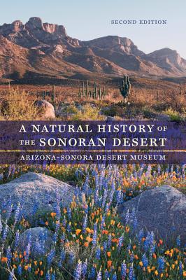 Cover Image for A Natural History of the Sonoran Desert -- Arizona-Sonora Desert Museum, Paperback