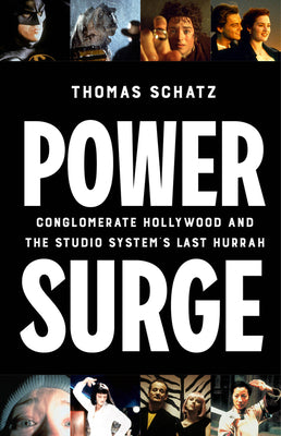 Cover Image for Power Surge: Conglomerate Hollywood and the Studio System's Last Hurrah -- Thomas Schatz, Hardcover