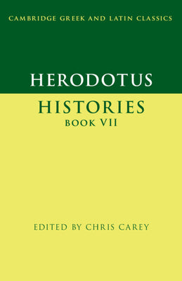 Cover Image for Herodotus: Histories Book VII -- Chris Carey, Paperback