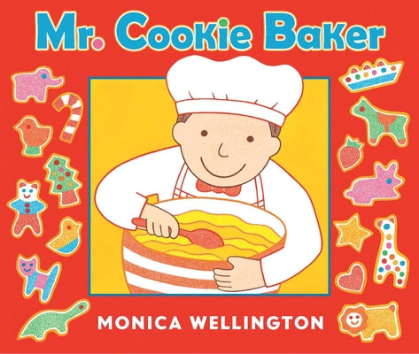 Cover Image for Mr. Cookie Baker (Board Book Edition) -- Monica Wellington, Board Books