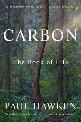 Cover Image for Carbon: The Book of Life -- Paul Hawken, Hardcover