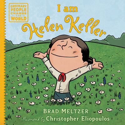 Cover Image for I Am Helen Keller -- Brad Meltzer, Hardcover