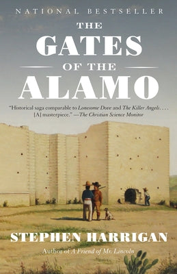 Cover Image for The Gates of the Alamo -- Stephen Harrigan, Paperback