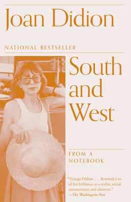 Cover Image for South and West: From a Notebook -- Joan Didion, Paperback