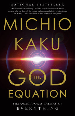 Cover Image for The God Equation: The Quest for a Theory of Everything -- Michio Kaku, Paperback