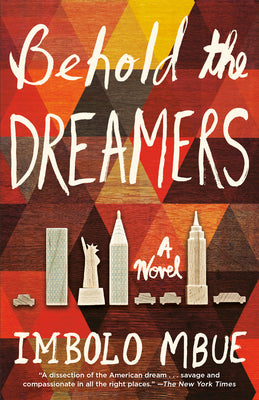Cover Image for Behold the Dreamers -- Imbolo Mbue, Paperback