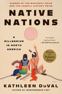 Cover Image for Native Nations: A Millennium in North America -- Kathleen Duval, Paperback