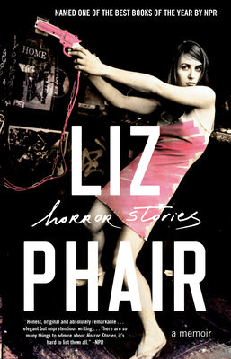 Cover Image for Horror Stories: A Memoir -- Liz Phair, Paperback